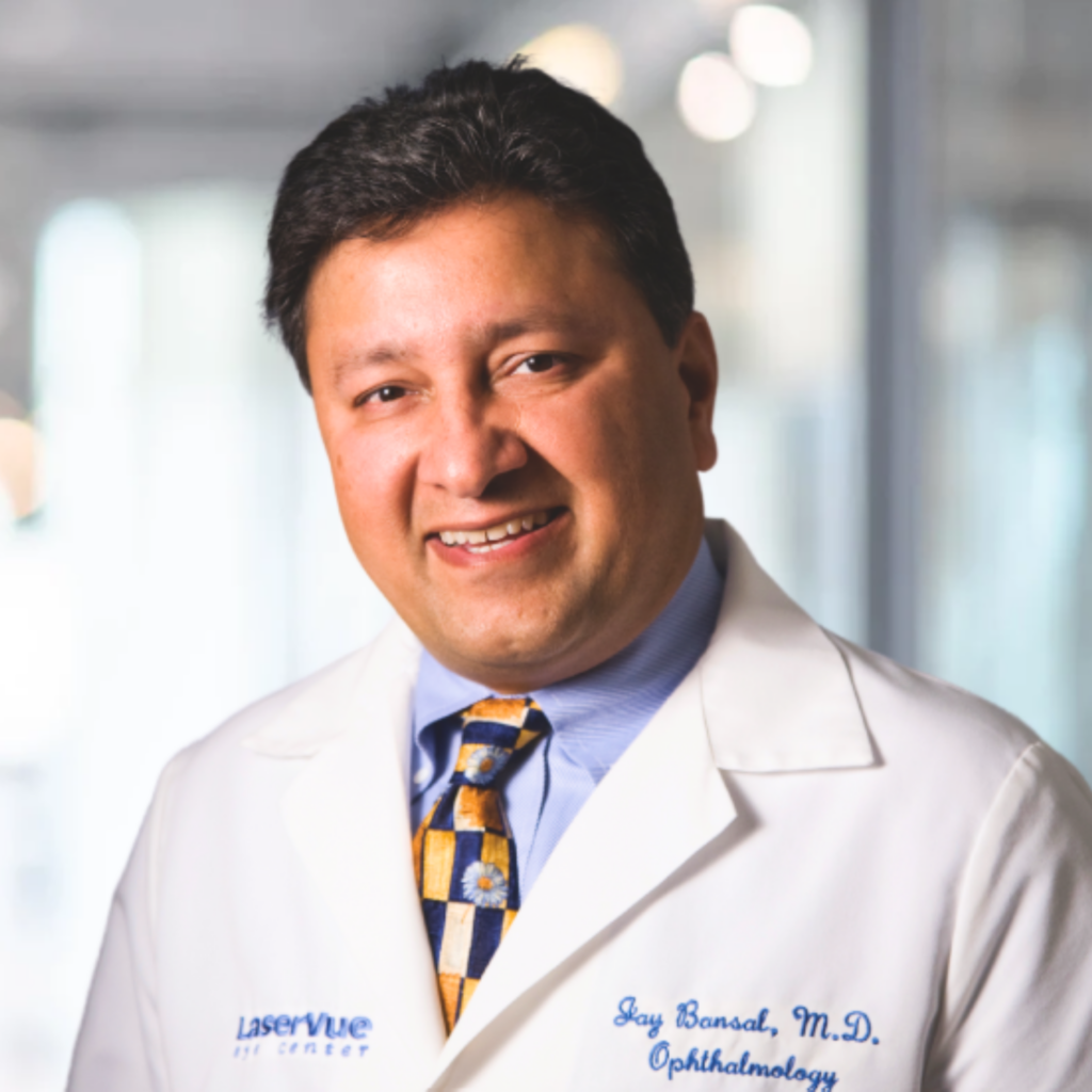 Dr. Jay Bansal Ophthalmologist LASIK Cataract Surgeon and Medical Director at LaserVue Eye Center